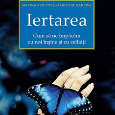 Iertarea - Paperback brosat - Marina Arhipova, Marina Mihailova - Sophia