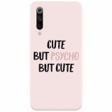 Husa silicon pentru Xiaomi Mi 9, Cute But Psycho