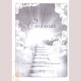 - Cerul exista. Experienta unui doctor a vietii de dupa moarte -