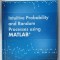 INTUITIVE PROBABILITY AND RANDOM PROCESSES USING MATLAB by STEVEN KAY , 2006
