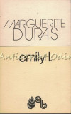Emily I. - Marguerite Duras