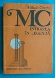 Mihail Crama &ndash; Intrarea in legenda ( antologie cu dedicatie si autograf )