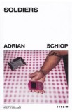 Soldiers - Adrian Schiopu