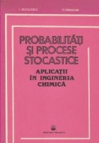 Probabilitati si procese stocastice - Aplicati in ingineria chimica foto