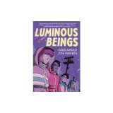 Luminous Beings: A Graphic Novel