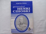 GENERALUL HENRI CIHOSKI - UN EROU AL ROMANIEI MARI - DUMITRU PREDA