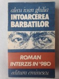 Intoarcerea barbatilor de Alecu Ivan Ghilia, 1991, 495 pag, stare f buna