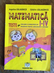 Matematica I-IV, teste evaluare cunostinte - Angelica Calugarita / R2P5S