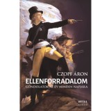 Ellenforradalom - Gondolatok az &eacute;v minden napj&aacute;ra - Czopf &Aacute;ron