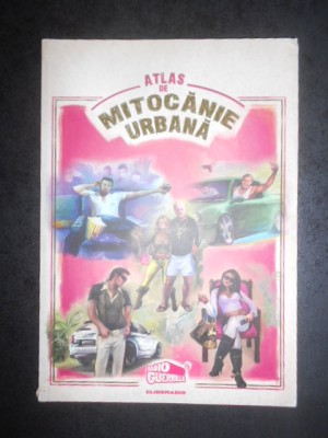 Magda Cristescu - Atlas de mitocanie urbana foto