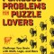 Perilous Problems for Puzzle Lovers: Challenge Your Brain with Math, Logic, and More