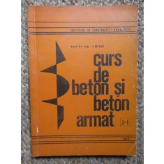 CURS DE BETON SI BETON ARMAT- I. MIHAI CU DEDICATIE SI AUTOGRAF