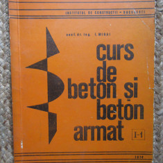 CURS DE BETON SI BETON ARMAT- I. MIHAI CU DEDICATIE SI AUTOGRAF