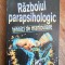 Razboiul parapsihologic, tehnici de manipulare - Victor Duta / R1S