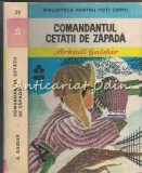 Comandantul Cetatii De Zapada - Arkadi Gaidar