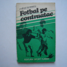 Fotbal pe contraatac - Mihai Ionescu