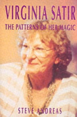 Virginia Satir: The Patterns of Her Magic foto