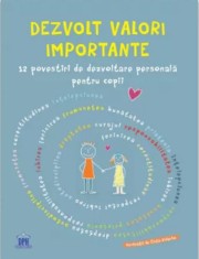 Dezvolt valori importante: 12 povestiri de dezvoltare personala pentru copii - DPH