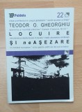 LOCUIRE SI NEASEZARE - TEODOR O. GHEORGHIU