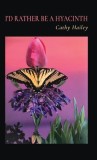 I&#039;d Rather Be a Hyacinth
