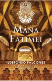 Mana Fatimei - Ildefonso Falcones