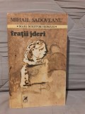 FRATII JDERI-MIHAIL SADOVEANU (EDITIE INTEGRALA)