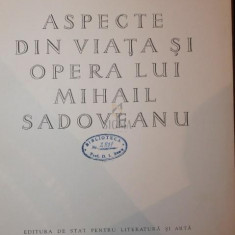 ASPECTE DIN VIATA SI OPERA LUI MIHAIL SADOVEANU