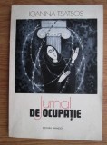 Ioanna Tsatsos - Jurnal de ocupatie