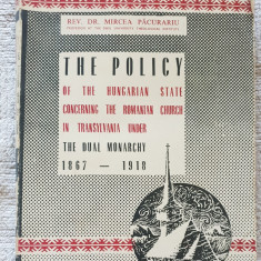 The Policy of The Hungarian State Concerning The Romanian Church - M. Păcurariu