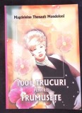 1001 TRUCURI PENTRU FRUMUSETE-MAGDELEINE THENAULT MONDOLONI-363763