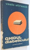 Ghidul diabeticului &ndash; Vasile Sfarleaza