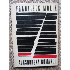 Augsbursk&aacute; romance-Franti&scaron;ek Mol&iacute;k- IN LIMBA CEHA
