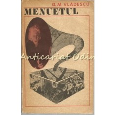 Menuetul. Roman - G. M. Vladescu