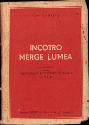 HST C1907 &amp;Icirc;ncotro merge lumea 1945 Ion Christu foto