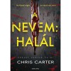 A nevem: Hal&aacute;l - Chris Carter