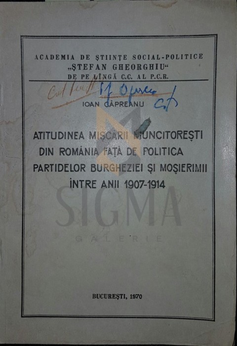 ATITUDINEA MISCARII MUNCITORESTI DIN ROMANIA FATA DE POLITICA PARTIDELOR BURGHEZIEI SI MOSIERIMII INTRE ANII 1907 1914