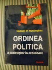 Samuel P. Huntington Ordinea politica a societatilor in schimbare