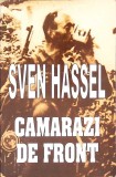 Camarazi de front - Sven Hassel, Lucman, 2007, Romana, Beletristica Politista, 276 Pagini, Paperback