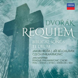 Dvorak: Requiem/Biblical Songs/Te Deum | Antonin Dvorak, Jakub Hrusa, Jiri Belohavek, Clasica