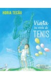 Viata in ritm de tenis - Horia Tecau