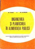ORGANIZAREA SI PLANIFICAREA IN ALIMENTATIA PUBLICA. MANUAL PENTRU LICEE ECONOMICE-GH. COMAN, GH. BUJOREANU-353406