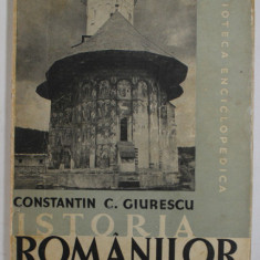ISTORIA ROMANILOR , VOL II : PARTEA INTAI de CONSTANTIN C. GIURESCU , 1937 * COTOR UZAT