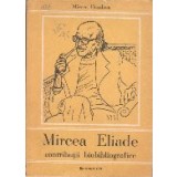 Mircea Eliade - Contributii biobibliografice