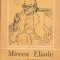 Mircea Eliade - Contributii biobibliografice