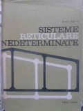 Sisteme Reticulare Nedeterminate - Radu Agent, Editura Tehnica 1970, 982 Pagini, Constructii, Carte Tehnica