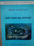 Mihai Eminescu - Copii eram noi amandoi (1997)