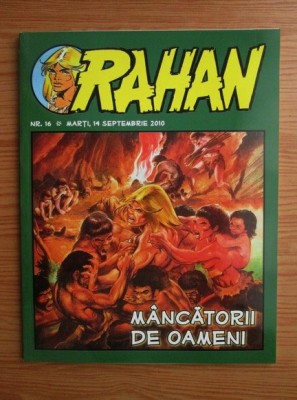 RAHAN nr. 16 / 14 septembriet 2010 - M&amp;acirc;ncătorii de oameni foto