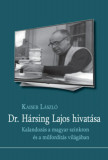 Dr. H&aacute;rsing Lajos hivat&aacute;sa - Kalandoz&aacute;s a magyar szinkron &eacute;s a műford&iacute;t&aacute;s vil&aacute;g&aacute;ba - Kaiser L&aacute;szl&oacute;