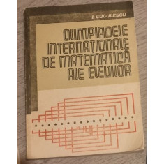 I. Cuculescu - Olimpiadele Internationale de Matematica ale Elevilor