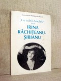 Cu ochii deschisi sau Irina Rachiteanu-Sirianu - Constantin Paraschivescu